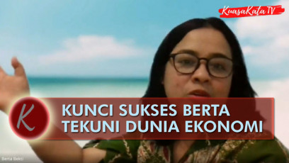 Video: Kunci Sukses Berta Tekuni Dunia Ekonomi