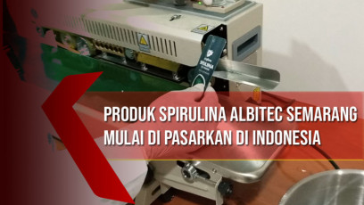 Sukses di Luar Negeri, Produk Spirulina Albitec Semarang Mulai di Pasarkan di Indonesia