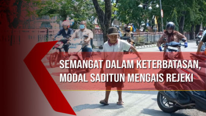 Semangat Dalam Keterbatasan, Modal Saditun Mengais Rejeki