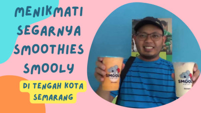 Menikmati Segarnya Smoothies Smooly di Tengah Kota Semarang