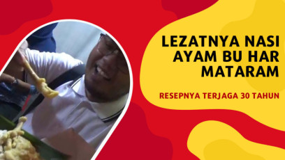 Lezatnya Nasi Ayam Bu Har Mataram, Resepnya Terjaga 30 Tahun