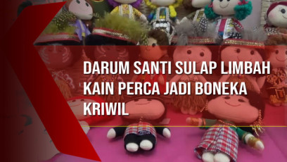Miliki Hobi Kerajinan Sejak Kecil, Darum Santi Sulap Limbah Kain Perca Jadi Boneka Kriwil