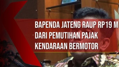 Pemutihan Pajak Kendaraan Bermotor, Bapenda Jateng Raup Rp19 Miliar dari Pemutihan Pajak Kendaraan Bermotor