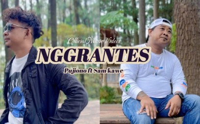 Pujiono Project X Sam Kawe Rilis Single Terbaru: "Nggrantes”